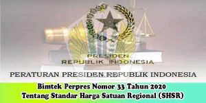 Bimtek Perpres Nomor 33 Tahun 2020 Tentang Standar Harga Satuan Regional (SHSR)